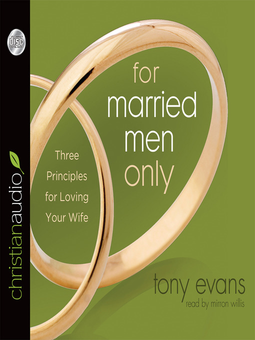 Title details for For Married Men Only by Tony Evans - Wait list